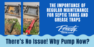 Discover why regular maintenance is crucial for septic tanks and grease traps, even when there's no apparent issue. Learn more about the benefits today!