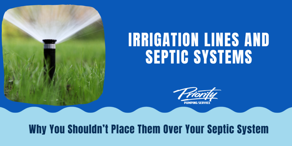 Irrigation Lines and Septic Systems