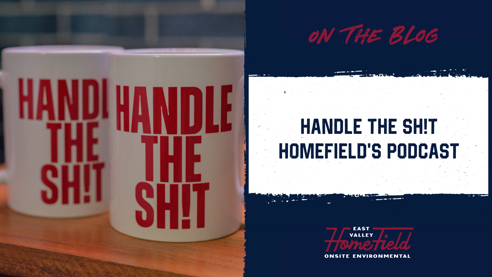 HomeField Podcast -Handle The Sh!T