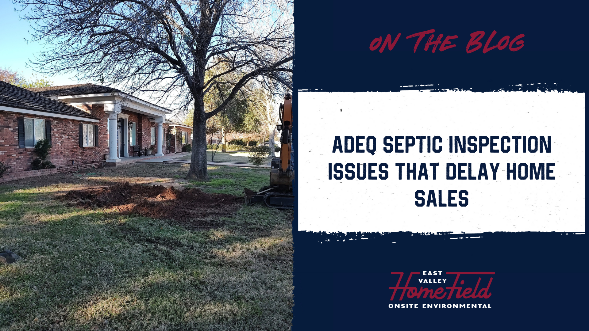 ADEQ septic inspection issues that can delay or derail a home sale during escrow